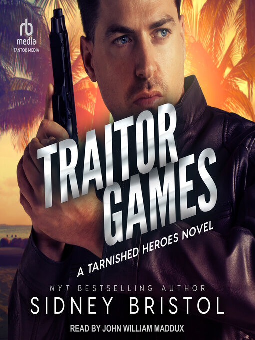 Title details for Traitor Games by Sidney Bristol - Wait list